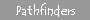 Pathfinders