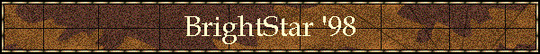 BrightStar '98