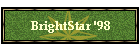 BrightStar '98