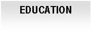 Cuadro de texto: EDUCATION