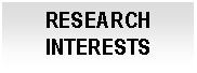 Cuadro de texto: RESEARCH INTERESTS
