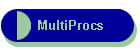 MultiProcs
