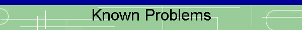 Known Problems