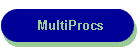 MultiProcs