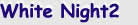 White Night2  