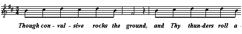 Lord, to Thee (Though convulsive rocks)