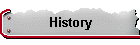 History