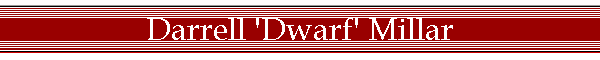 Darrell 'Dwarf' Millar