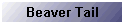 Beaver Tail