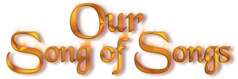 Our Song of Songs