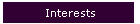 Interests