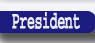 President