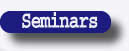 Seminars