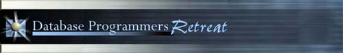 Database Programmers Retreat