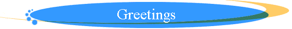 Greetings