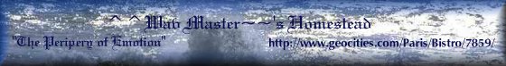 E-mail The ^^Wav Master~~ from here, Image:  1998 Maddog Creations, Welcome to: ^^Wav Master~~'s Homestead, ''The Periphery of Emotion''