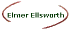 Elmer Ellsworth