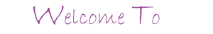 welcome to