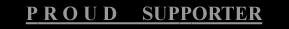 Proud Supporter