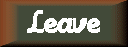 Leave