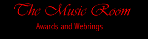 The Music Room: Awards and Webrings