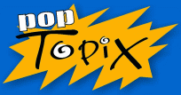 go to Pop Topix