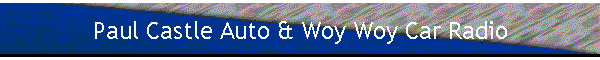 Paul Castle Auto & Woy Woy Car Radio