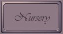 Nursery