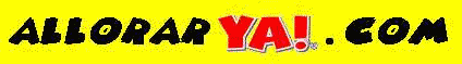 A LLORAR YA!.COM