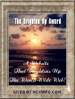 Hcvinfo.com's The Brighten Up Award for Brightening Up the World Wide Web!
