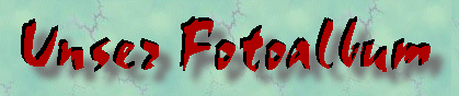 Unser Fotoalbum