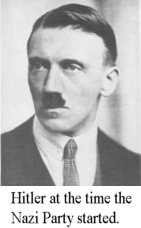 Picture: Hitler at the time the Nazi Party started.