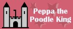 Peppa the Poodle King Banner 150x60
