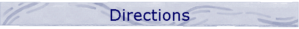 Directions