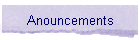 Anouncements