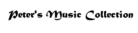 Peter's Music Collection