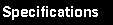 Specifications