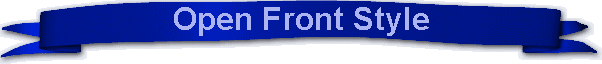Open Front Style