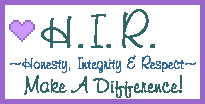 Honesty, Integrity, Respect~Make A Difference!