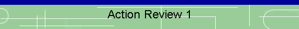Action Review 1