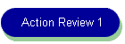 Action Review 1