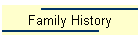 Family History
