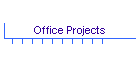 Office Projects
