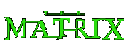 Noone really knows for sure what the matrix is.