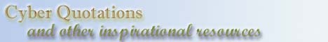 The quotes at this site are very organized!