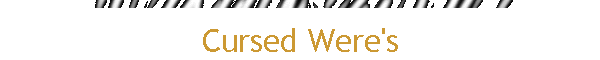 Cursed Were's