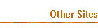 Other Sites
