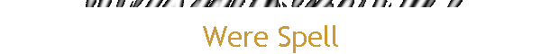 Were Spell