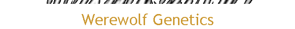 Werewolf Genetics