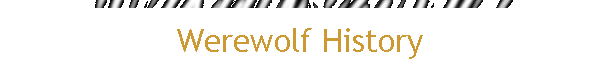 Werewolf History